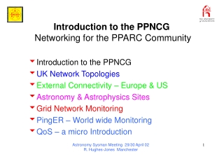 Introduction to the PPNCG Networking for the PPARC Community