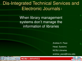 Dis-Integrated Technical Services and Electronic Journals