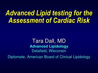 Advanced Lipid testing for the Assessment of Cardiac Risk