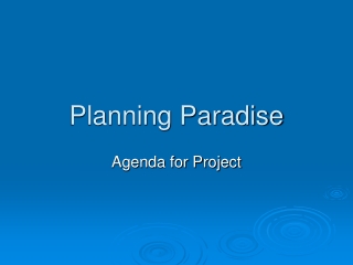 Planning Paradise