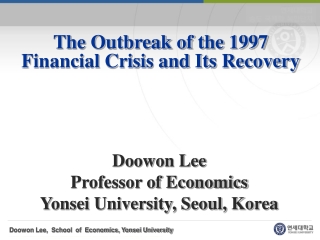 The Outbreak of the 1997 Financial Crisis and Its Recovery