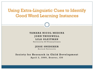 Using Extra-Linguistic Cues to Identify Good Word Learning Instances