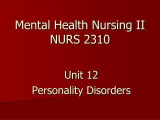 Mental Health Nursing II NURS 2310