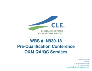 WBS #: N930-18 Pre-Qualification Conference O&amp;M QA/QC Services