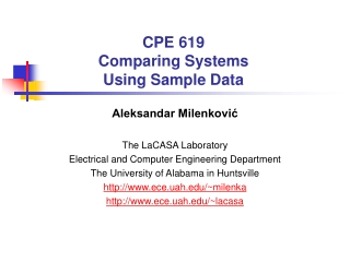 CPE 619 Comparing Systems  Using Sample Data