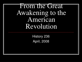 From the Great Awakening to the American Revolution