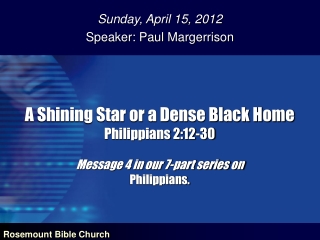 Sunday, April 15, 2012 Speaker: Paul Margerrison