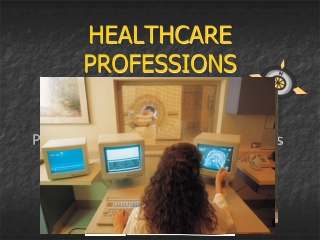 HEALTHCARE PROFESSIONS