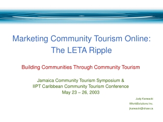 Building Communities Through Community Tourism Jamaica Community Tourism Symposium &amp;