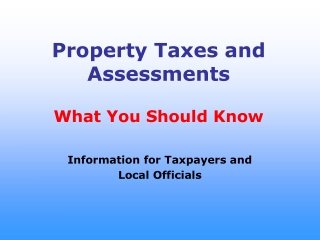 Property Taxes and Assessments What You Should Know