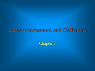 Linear momentum and Collisions