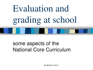 Evaluation and grading at school