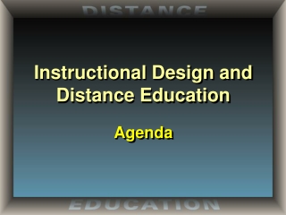 Instructional Design and Distance Education