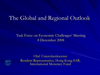 The Global and Regional Outlook