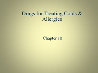 Drugs for Treating Colds &amp; Allergies