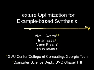 Texture Optimization for Example-based Synthesis