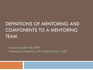 Definitions of mentoring and components to a mentoring team