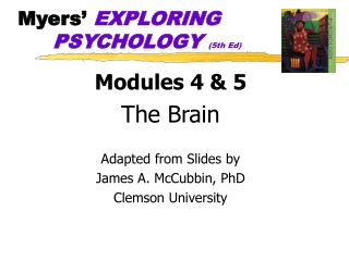 Myers’  EXPLORING 		PSYCHOLOGY (5th Ed)