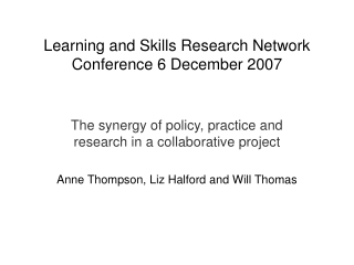 Learning and Skills Research Network Conference 6 December 2007