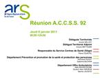 R union A.C.C.S.S. 92 Jeudi 6 janvier 2011 9h30-12h30