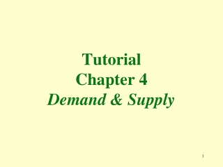 Tutorial Chapter 4 Demand &amp; Supply