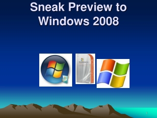 Sneak Preview to Windows 2008