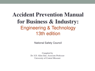 Accident Prevention Manual  for Business &amp; Industry: Engineering &amp; Technology 13th edition