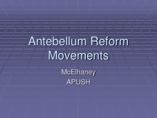 Antebellum Reform Movements