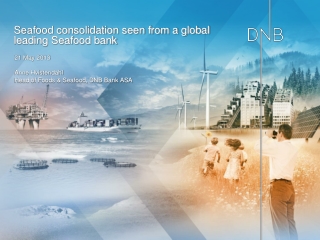 Seafood consolidation seen from a global leading Seafood bank