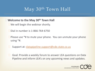 May 30 th  Town Hall