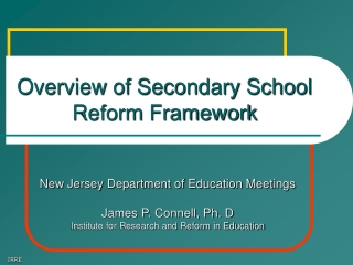 Overview of Secondary School Reform Framework