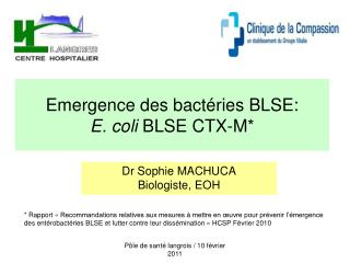 Emergence des bactéries BLSE: E. coli BLSE CTX-M*