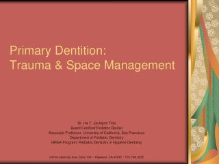 Primary Dentition: Trauma &amp; Space Management