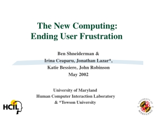 The New Computing:   Ending User Frustration