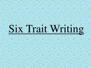 Six Trait Writing