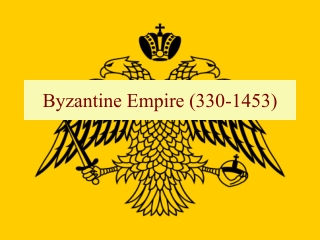 Byzantine Empire (330-1453)