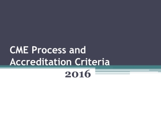 CME Process and Accreditation Criteria