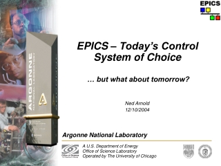 EPICS – Today’s Control System of Choice