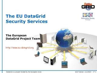 The EU DataGrid  Security Services