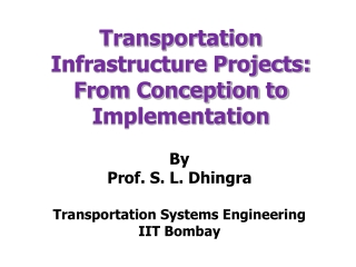 Transportation Infrastructure Projects: From Conception to Implementation