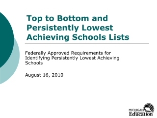 Top to Bottom and Persistently Lowest Achieving Schools Lists