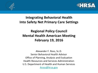 Alexander F. Ross, Sc.D. Senior Behavioral Health Advisor