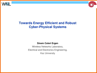 Towards Energy Efficient and Robust  Cyber-Physical Systems