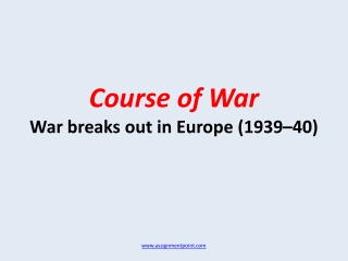 Course of War War breaks out in Europe (1939–40)