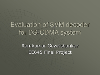 Evaluation of SVM decoder for DS-CDMA system