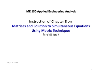 ME 130 Applied Engineering Analys is
