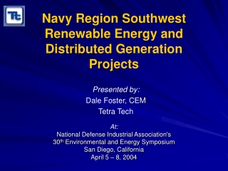 Navy Region Southwest Renewable Energy and Distributed Generation Projects