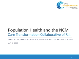 Population Health and the NCM Care Transformation Collaborative of R.I.