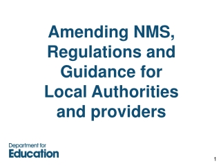Amending NMS, Regulations and Guidance for Local Authorities and providers