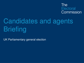 Candidates and agents Briefing